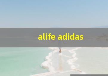 alife adidas